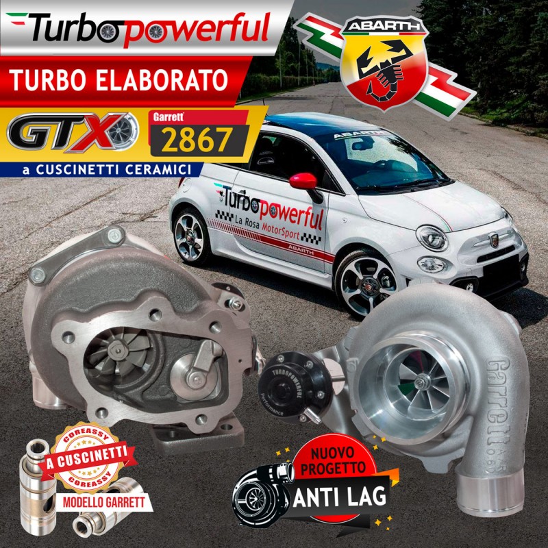 Turbo elaborato GTX 2867 a cuscinetti - nuovo progetto Anti lag - Abarth